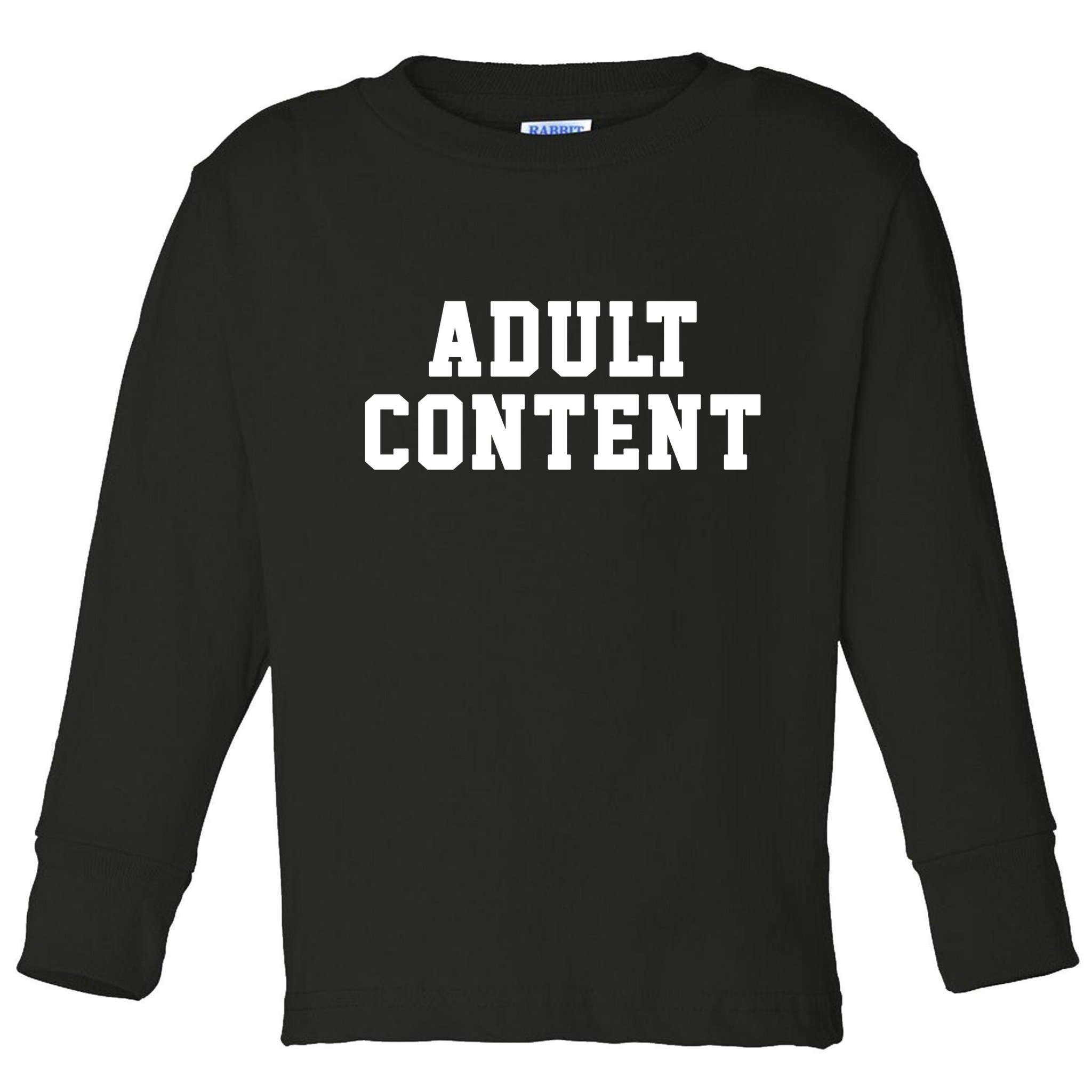 ADULT CONTENT Toddler Long Sleeve Shirt