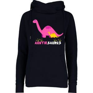 Auntiesaurus Cute Auntie Saurus Dinosaur Aunt Matching Womens Funnel Neck Pullover Hood