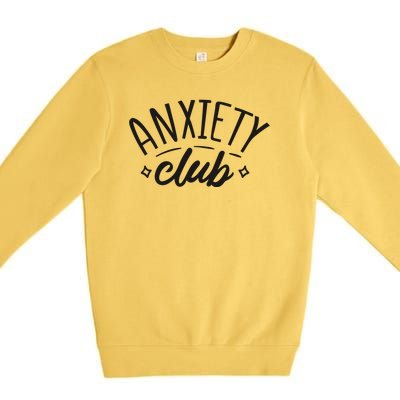 Anxiety Club Premium Crewneck Sweatshirt