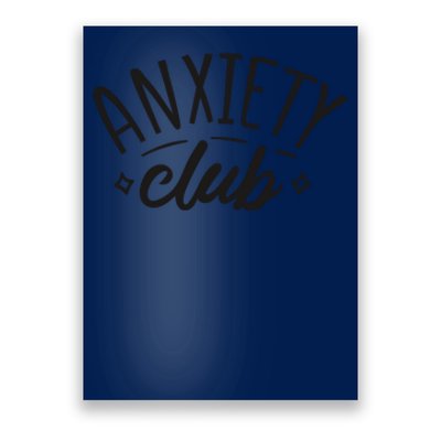 Anxiety Club Poster