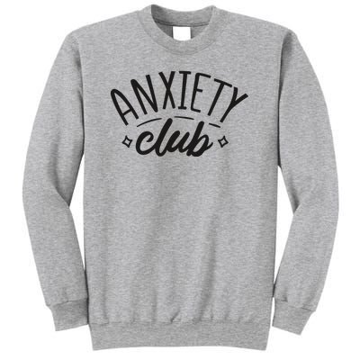 Anxiety Club Sweatshirt