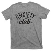 Anxiety Club T-Shirt