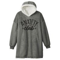 Anxiety Club Hooded Wearable Blanket