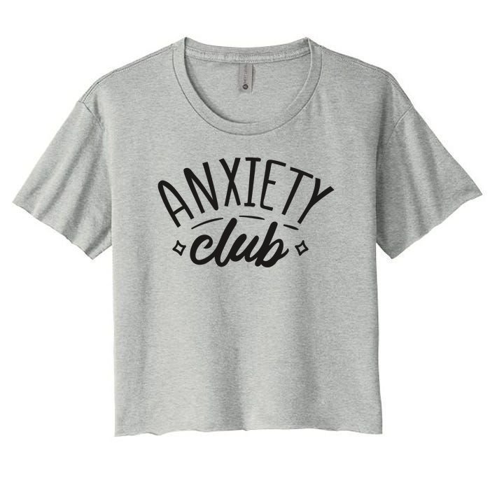 Anxiety Club Women's Crop Top Tee