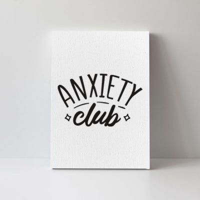 Anxiety Club Canvas