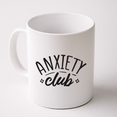 Anxiety Club Coffee Mug