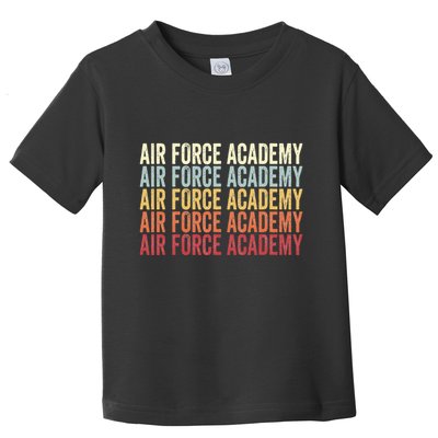 Academy Colorado A.I.R. .F.O.R.C.E. Academy Co Toddler T-Shirt