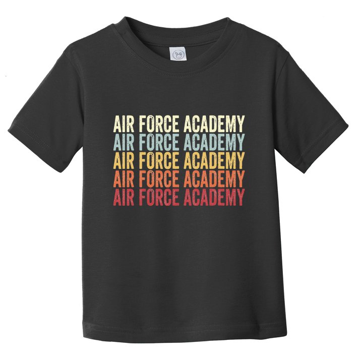 Academy Colorado A.I.R. .F.O.R.C.E. Academy Co Toddler T-Shirt