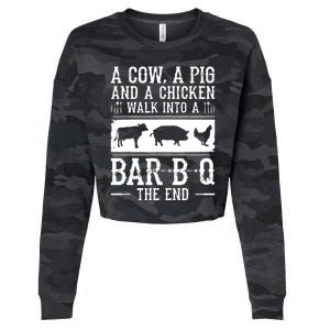 A Cow A Pig And A Chicken Walk Into A Bar B Q The End BBQ A Bar B Q The End BBQ Cropped Pullover Crew