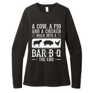 A Cow A Pig And A Chicken Walk Into A Bar B Q The End BBQ A Bar B Q The End BBQ Womens CVC Long Sleeve Shirt