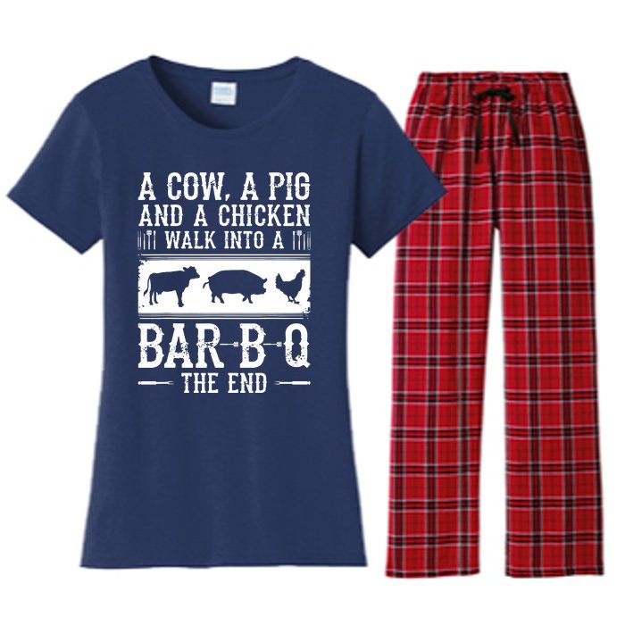 A Cow A Pig And A Chicken Walk Into A Bar B Q The End BBQ A Bar B Q The End BBQ Women's Flannel Pajama Set