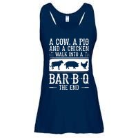 A Cow A Pig And A Chicken Walk Into A Bar B Q The End BBQ A Bar B Q The End BBQ Ladies Essential Flowy Tank