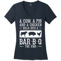 A Cow A Pig And A Chicken Walk Into A Bar B Q The End BBQ A Bar B Q The End BBQ Women's V-Neck T-Shirt