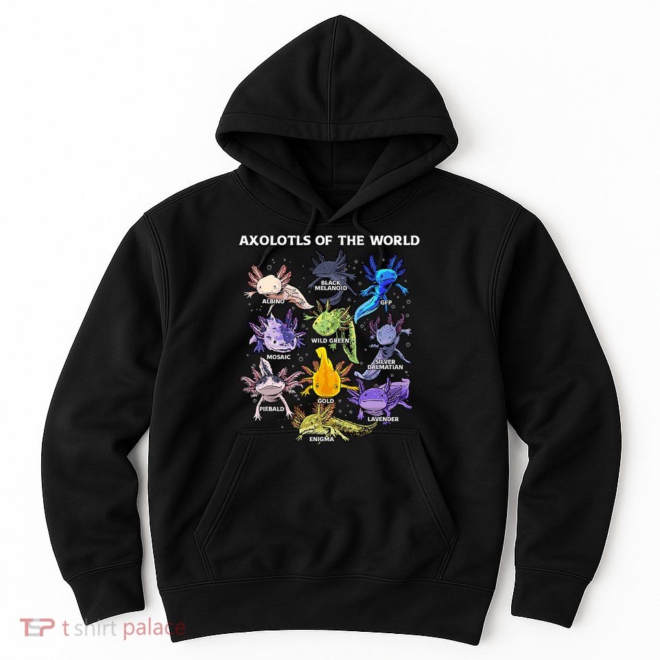 Axolotl Cute Axolotls Animals Of The World Herpetology Hoodie