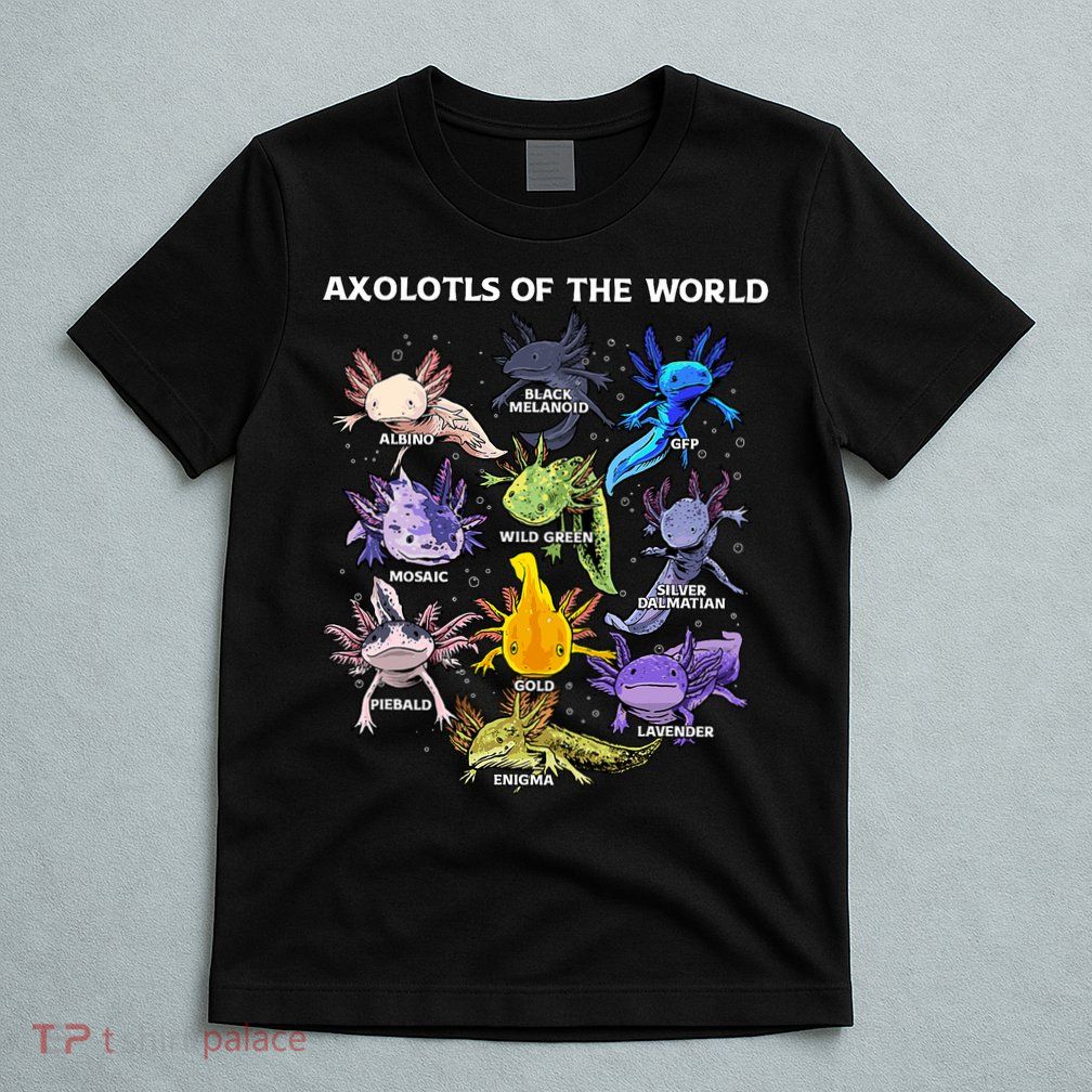 Axolotl Cute Axolotls Animals Of The World Herpetology T-Shirt