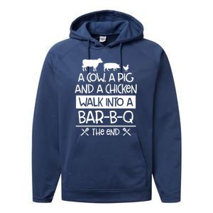 A Cow A Pig And A Chicken Walk Into A Bar B Q The End BBQ Performance Fleece Hoodie