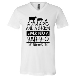 A Cow A Pig And A Chicken Walk Into A Bar B Q The End BBQ V-Neck T-Shirt