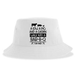 A Cow A Pig And A Chicken Walk Into A Bar B Q The End BBQ Sustainable Bucket Hat