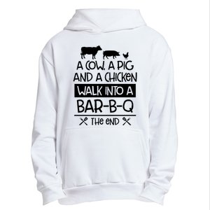 A Cow A Pig And A Chicken Walk Into A Bar B Q The End BBQ Urban Pullover Hoodie