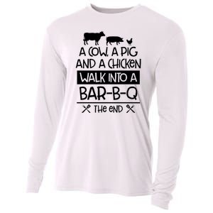 A Cow A Pig And A Chicken Walk Into A Bar B Q The End BBQ Cooling Performance Long Sleeve Crew