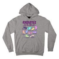 Axolotl Cute Axolotls Of The World Kawaii Tall Hoodie