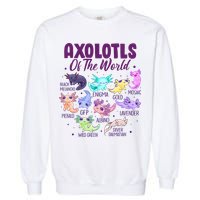 Axolotl Cute Axolotls Of The World Kawaii Garment-Dyed Sweatshirt
