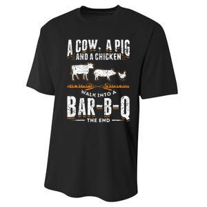 A Cow A Pig And A Chicken Walk Into A Bar B Q The End BBQ Performance Sprint T-Shirt