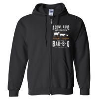 A Cow A Pig And A Chicken Walk Into A Bar B Q The End BBQ Full Zip Hoodie