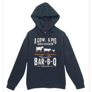 A Cow A Pig And A Chicken Walk Into A Bar B Q The End BBQ Urban Pullover Hoodie