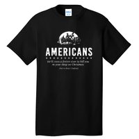 Americans Cross A Frozen River Funny We Have Done It Before Tall T-Shirt