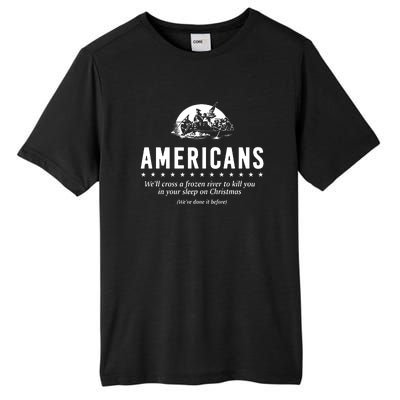 Americans Cross A Frozen River Funny We Have Done It Before Tall Fusion ChromaSoft Performance T-Shirt