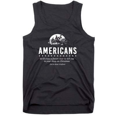 Americans Cross A Frozen River Funny We Have Done It Before Tank Top