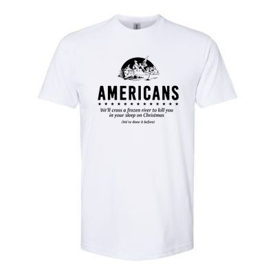 Americans Cross A Frozen River Funny We Have Done It Before Softstyle CVC T-Shirt