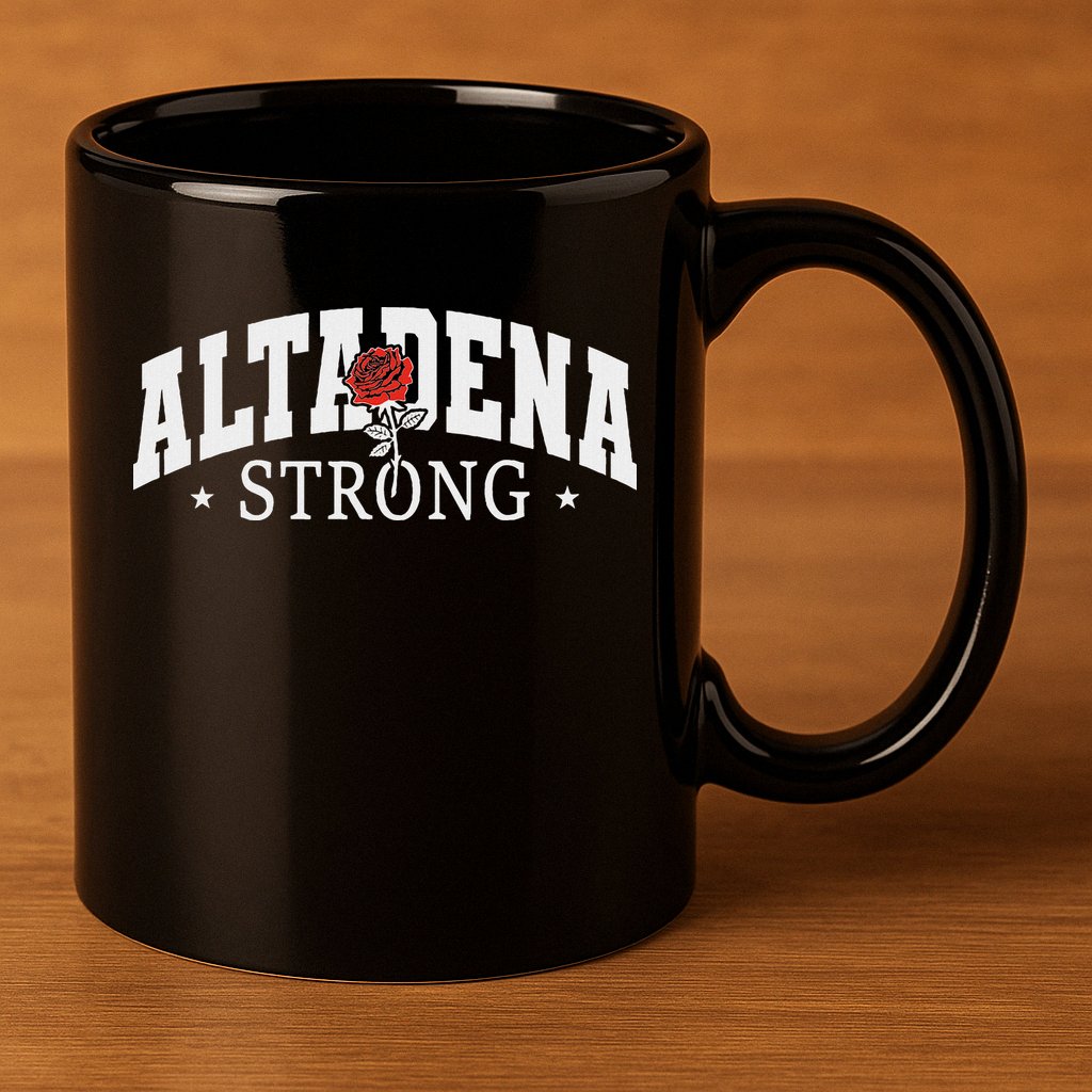 Altadena California Altadena Strong 11oz C Handle Ceramic Mug