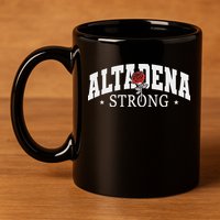 Altadena California Altadena Strong 11oz C Handle Ceramic Mug