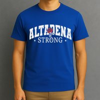 Altadena California Altadena Strong T-Shirt