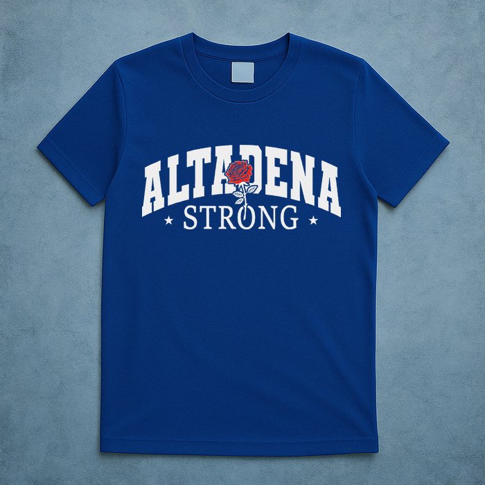 Altadena California Altadena Strong T-Shirt