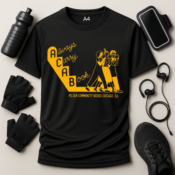 Always Carry A Book Pilsen Community Books Chicago Cooling Performance Crew T-Shirt