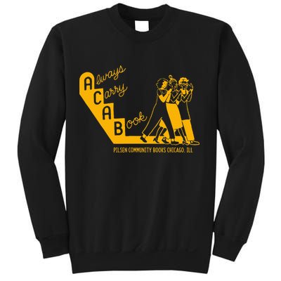 Always Carry A Book Pilsen Community Books Chicago Sweatshirt