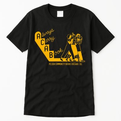 Always Carry A Book Pilsen Community Books Chicago Tall T-Shirt