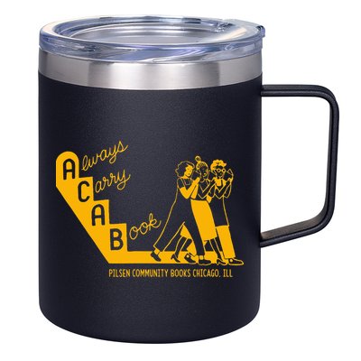 Always Carry A Book Pilsen Community Books Chicago 12oz Stainless Steel Coffee Mug