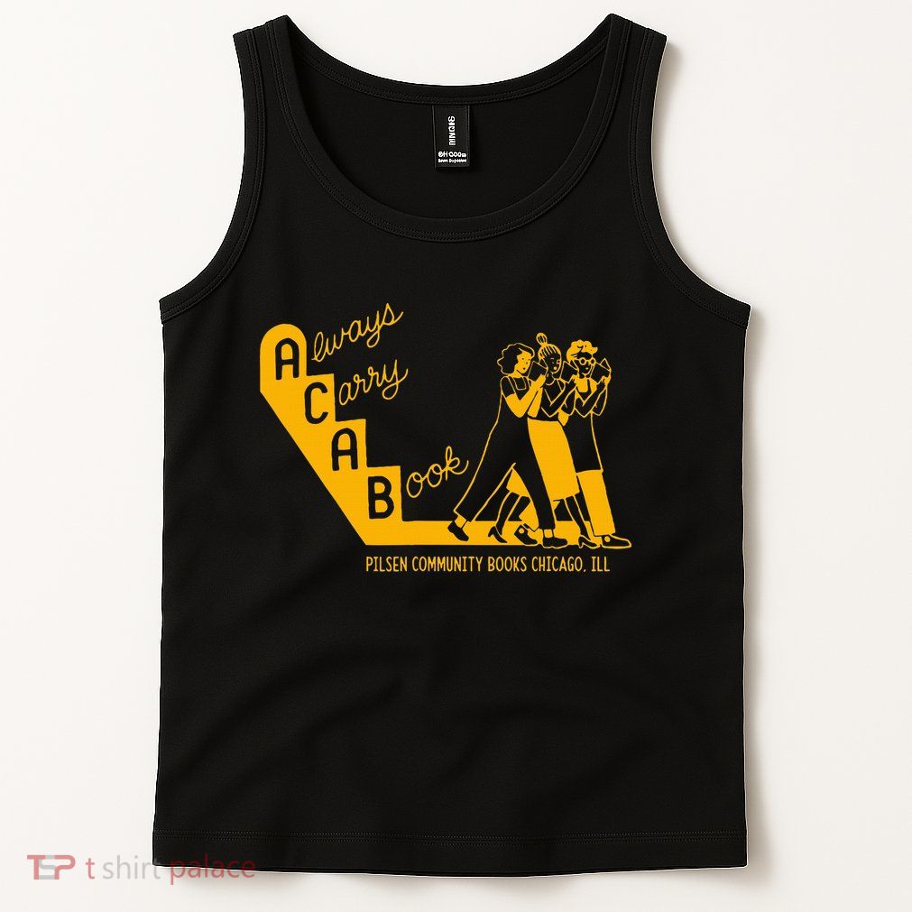 Always Carry A Book Pilsen Community Books Chicago Tank Top