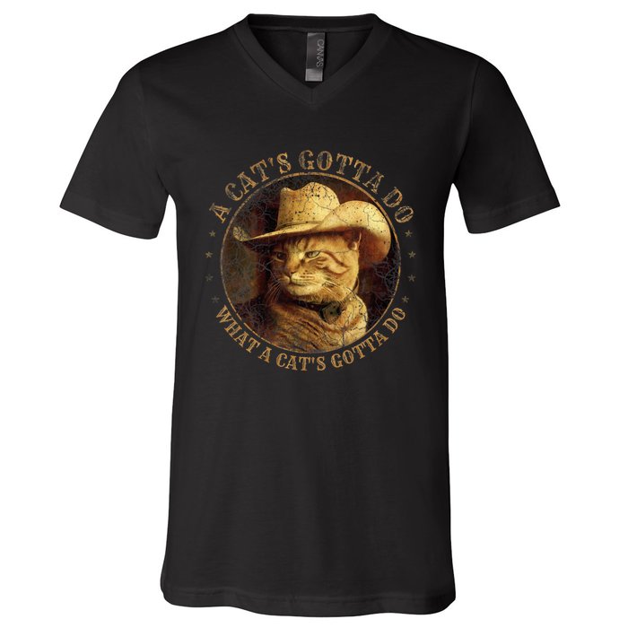 At Cowboy A CatS Gotta Do Funny Cat With Cowboy Hat V-Neck T-Shirt