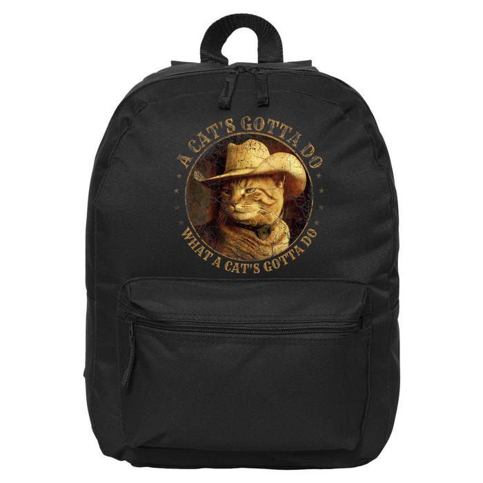 At Cowboy A CatS Gotta Do Funny Cat With Cowboy Hat 16 in Basic Backpack