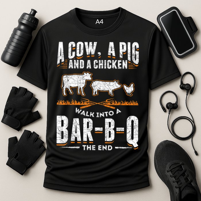 A Cow A Pig And A Chicken Walk Into A Bar B Q The End BBQ Performance Shirt