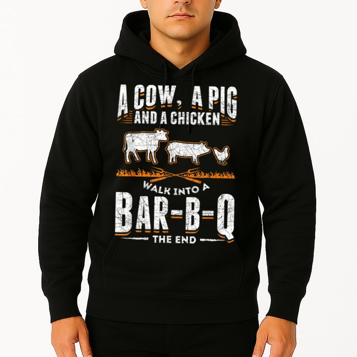 A Cow A Pig And A Chicken Walk Into A Bar B Q The End BBQ Hoodie