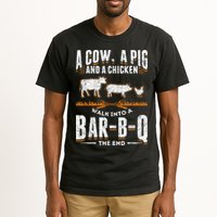 A Cow A Pig And A Chicken Walk Into A Bar B Q The End BBQ Tall T-Shirt