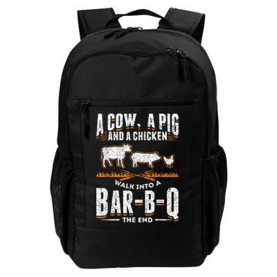 A Cow A Pig And A Chicken Walk Into A Bar B Q The End BBQ Backpack