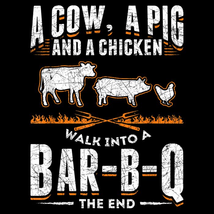 A Cow A Pig And A Chicken Walk Into A Bar B Q The End BBQ Backpack