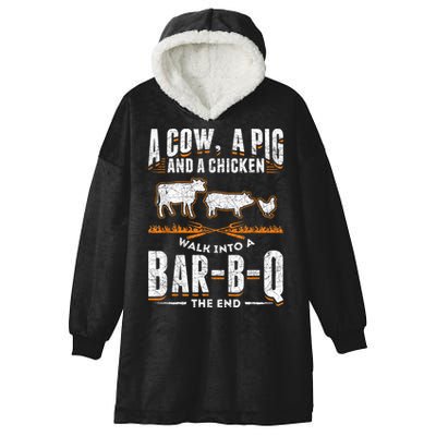 A Cow A Pig And A Chicken Walk Into A Bar B Q The End BBQ Hooded Wearable Blanket